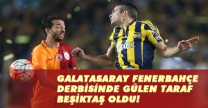 Fenerbahçe Galatasaray derbisinde gülen taraf Beşiktaş oldu!
