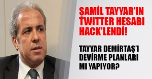 Şamil Tayyar'ın twitter adresi hacklendi! Tayyar'ın maillerinde Demirtaş'ı devirme planları mı var?