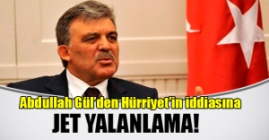 Abdullah Gül'den Hürriyet'e jet yalanlama! Gül o ziyareti daha önce iptal ettiğini ifade etti