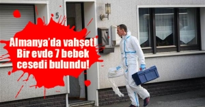 Almanya'da dehşet bir olay yaşandı! Bavyera eyaletinde bir evde 7 bebeğe ait ceset bulundu!
