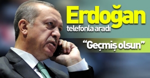Cumhurbaşkanı Erdoğan'dan 'Geçmiş olsun' telefonu!