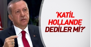 Erdoğan'dan canlı yayında Paris katliamı açıklaması: "Katil Hollande dediler mi?"