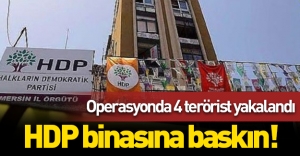 HDP binasına operasyon düzenlendi! 4 terörist yakalandı!