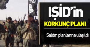 IŞİD'in korkunç planı ortaya çıktı!