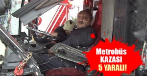 İstanbul Avcılar-Şirinevler hattında metrobüs ile otomobil çarpıştı! Yaralılar var...