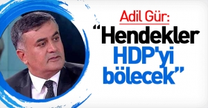 Adil Gür'den HDP'yle ilgili şok iddia!