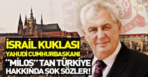İsrail kuklası Yahudi Cumhurbaşkanı Miloş: "Türkiye AB'ye alınmasın!"