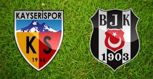 Kayserispor-Beşiktaş maçının ilk 11'leri belli oldu!