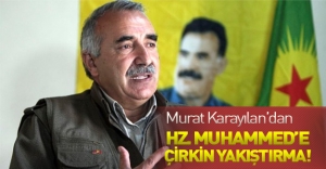 Murat Karayılan'dan skandal açıklamalar! Hz. Muhammed'de...