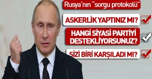 Rusya'ya giriş yapan Türklere sıradışı sorular soruluyor