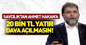 Savcılıktan Ahmet Hakan'a: 20 bin TL ver dava açılmasın