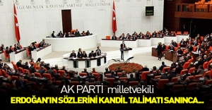 AK Partili milletvekili, Erdoğan'ın açıklamasını 'Kandil talimatı' sanınca...