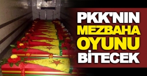 PKK'nın mezbaha oyunu nasıl bitecek?