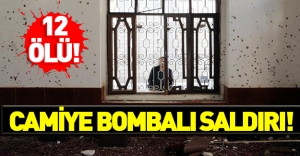 Camiye intihar saldırısı: 12 ölü!