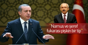 Erdoğan: "Namus ve şeref fukarası bir tip"