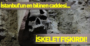İstanbul'un en ünlü caddesinden iskelet fışkırdı...