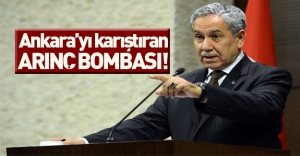 Ankara'yı karıştıran Arınç bombası!
