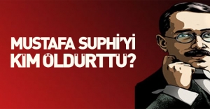 Mustafa Suphi'yi kim öldürttü? Murat Bardakçı'nın flaş yazısı...