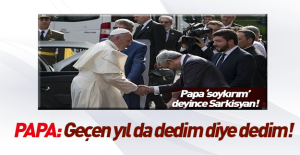 Papa'dan Türkiye'ye soykırım yanıtı