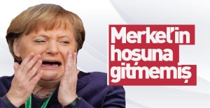 Merkel'in hoşuna gitmemiş!